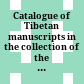 Catalogue of Tibetan manuscripts in the collection of the Asiatic Society