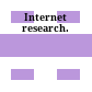 Internet research.