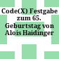 Code(X) : Festgabe zum 65. Geburtstag von Alois Haidinger