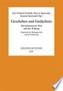 Geschehen und Gedächtnis : die hellenistische Welt und ihre Wirkung ; Festschrift für Wolfgang Orth zum 65. Geburtstag