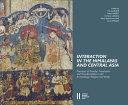 Interaction in the Himalayas and Central Asia : processes of transfer, translation and transformation in art, archaeology, religion and polity : proceedings of the Third International SEECHAC Colloquium, 25-27 Nov. 2013, Austrian Academy of Sciences, Vienna