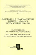Iranistische und indogermanistische Beiträge in memoriam Jochem Schindler (1944 - 1994)