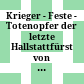 Krieger - Feste - Totenopfer : der letzte Hallstattfürst von Kleinklein in der Steiermark