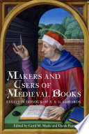 Makers and users of medieval books : essays in honour of A.S.G. Edwards