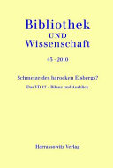 Schmelze des barocken Eisbergs? : das VD 17 - Bilanz und Ausblick ; Beiträge des Symposiums in der Bayerischen Staatsbibliothek München am 27. und 28. Oktober 2009