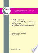 Schriften zum Islam von Arethas und Euthymios Zigabenos und Fragmente der griechischen Koranübersetzung
