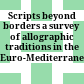 Scripts beyond borders : a survey of allographic traditions in the Euro-Mediterranean world