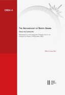The archaeology of North Arabia : oases and landscapes : proceedings of the international congress held at the University of Vienna, 5-8 December, 2013