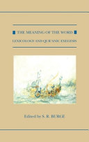 The meaning of the word : lexicology and Qur'anic exegesis