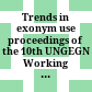 Trends in exonym use : proceedings of the 10th UNGEGN Working Group on Exonyms Meeting, Tainach, 28-30 April 2010