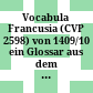 Vocabula Francusia (CVP 2598) von 1409/10 : ein Glossar aus dem Umkreis König Wenzels IV.