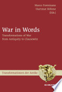 War in Words : : Transformations of War from Antiquity to Clausewitz /
