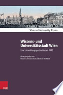 Wissens- und Universitätsstadt Wien : eine Entwicklungsgeschichte seit 1945