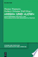 "High" und "low" : : Zur Interferenz von Hoch- und Populärkultur in der Gegenwartsliteratur /
