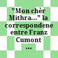 "Mon chèr Mithra..." : la correspondene entre Franz Cumont et Alfred Loisy