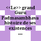 Le grand Guru Padmasambhava : histoire de ses existences (Padma Than Ying)