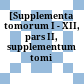 [Supplementa tomorum I - XII, pars II, supplementum tomi XIII]