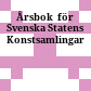 Årsbok  för Svenska Statens Konstsamlingar