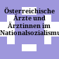 Österreichische Ärzte und Ärztinnen im Nationalsozialismus