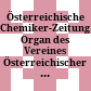 Österreichische Chemiker-Zeitung : Organ des Vereines Österreichischer Chemiker und der Chemisch-Physikalischen Gesellschaft in Wien
