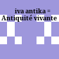 Živa antika : = Antiquité vivante