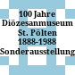100 Jahre Diözesanmuseum St. Pölten 1888-1988 : Sonderausstellung 1988