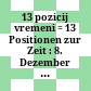 13 pozicij vremeni : = 13 Positionen zur Zeit : 8. Dezember 1990 - 20. Jänner 1991 ; Moskau, Vilnius, Kaunas