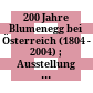 200 Jahre Blumenegg bei Österreich : (1804 - 2004) ; Ausstellung ; [Thüringen, Villa Falkenhorst, 21. Mai bis 1. Oktober 2004 ; Bregenz, Landhaus, 16. Oktober bis 12. November 2004]