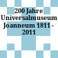 200 Jahre Universalmuseum Joanneum : 1811 - 2011