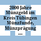 2000 Jahre Münzgeld im Kreis Tübingen : Münzfunde, Münzprägung und Münzverkehr zwischen Alb und Schwarzwald