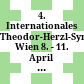 4. Internationales Theodor-Herzl-Symposion Wien : 8. - 11. April 2002, Wiener Rathaus ; der Bericht
