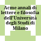 Acme : annali di lettere e filosofia dell'Università degli Studi di Milano