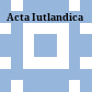 Acta Iutlandica