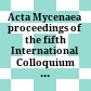 Acta Mycenaea : proceedings of the fifth International Colloquium on Mycenaean Studies ; held in Salamanca, 30 March - 3 April 1970