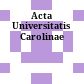 Acta Universitatis Carolinae