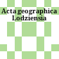 Acta geographica Lodziensia