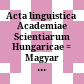 Acta linguistica Academiae Scientiarum Hungaricae : = Magyar Tudományos Akadémia nyelvtudományi közleményei
