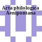 Acta philologica Aenipontana