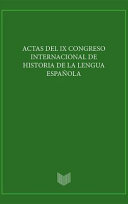 Actas del IX Congreso Internacional de Historia de la Lengua : : Cádiz, 2012 /