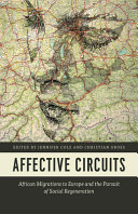 Affective circuits : African migration to Europe and the pursuit of social regeneration