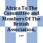 Africa : To The Committee and Members Of The British Association, For Discovering the Interior parts of Africa