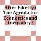 After Piketty : : The Agenda for Economics and Inequality /