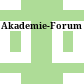 Akademie-Forum