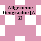 Allgemeine Geographie : [A - Z]