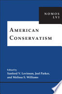 American Conservatism : : NOMOS LVI /
