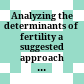 Analyzing the determinants of fertility : a suggested approach for data collection
