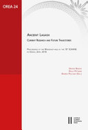 Ancient Lagash : current research and future trajectories : proceedings of the workshop held at the 10th ICAANE in Vienna, April 2016