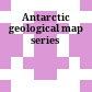 Antarctic geological map series