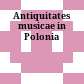 Antiquitates musicae in Polonia