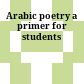 Arabic poetry : a primer for students
